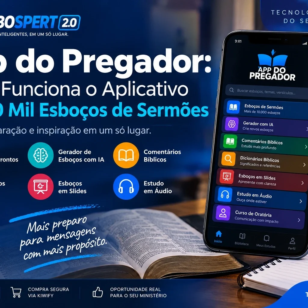App do Pregador com 10 mil esboços de sermões e recursos para preparação de mensagens